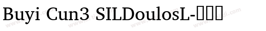 Buyi Cun3 SILDoulosL字体转换